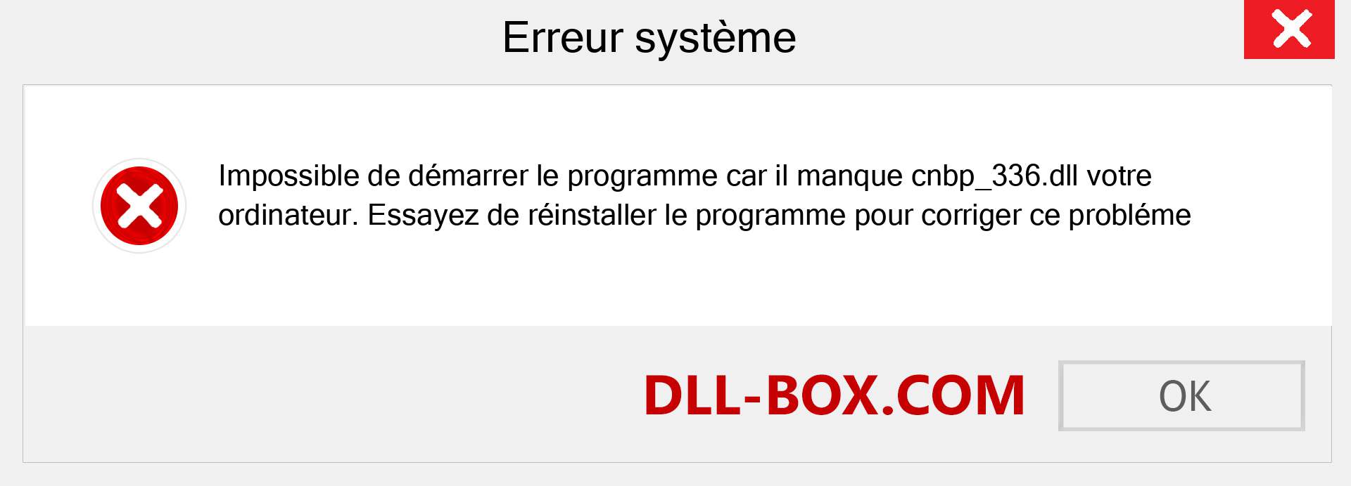 Le fichier cnbp_336.dll est manquant ?. Télécharger pour Windows 7, 8, 10 - Correction de l'erreur manquante cnbp_336 dll sur Windows, photos, images